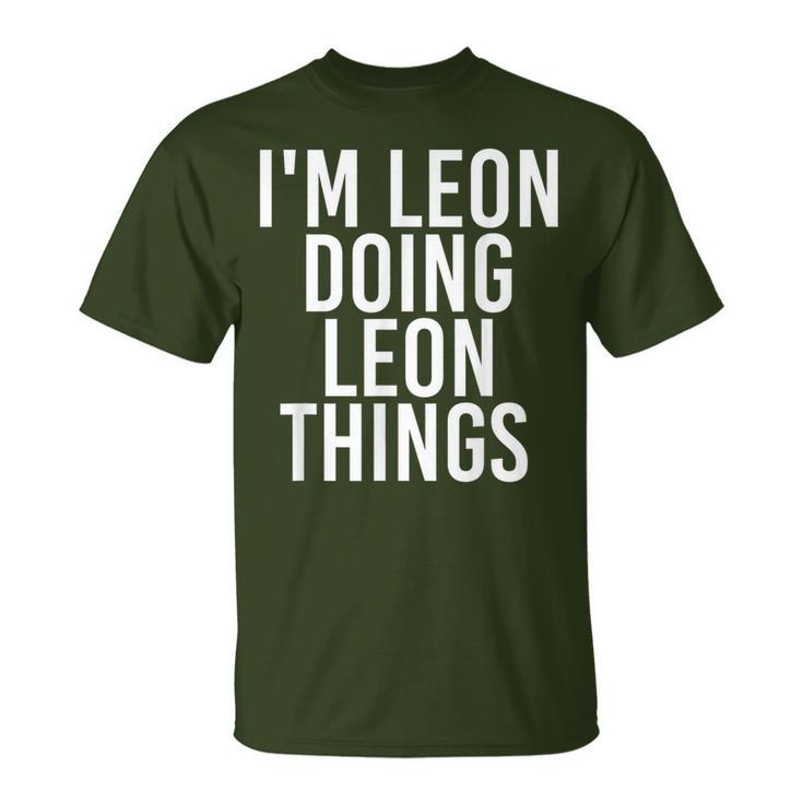 I'm Leon Doing Leon Things Christmas Idea T-Shirt