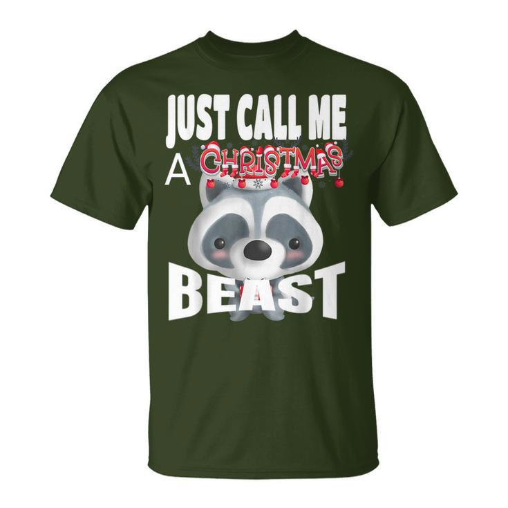 Just Call A Christmas Beast With Cute Little Raccoon T-Shirt