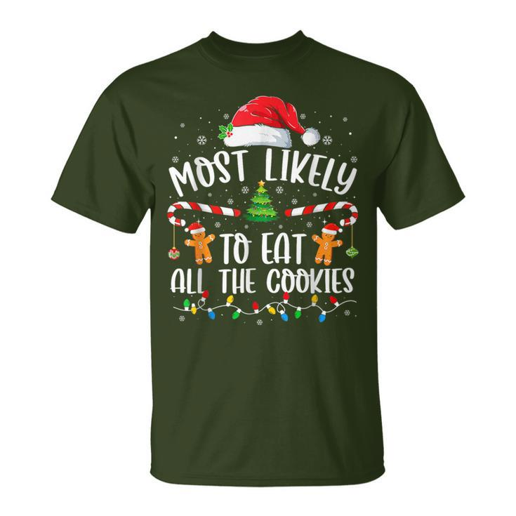Most Likely To Eat All The Cookies Family Matching Christmas T-Shirt