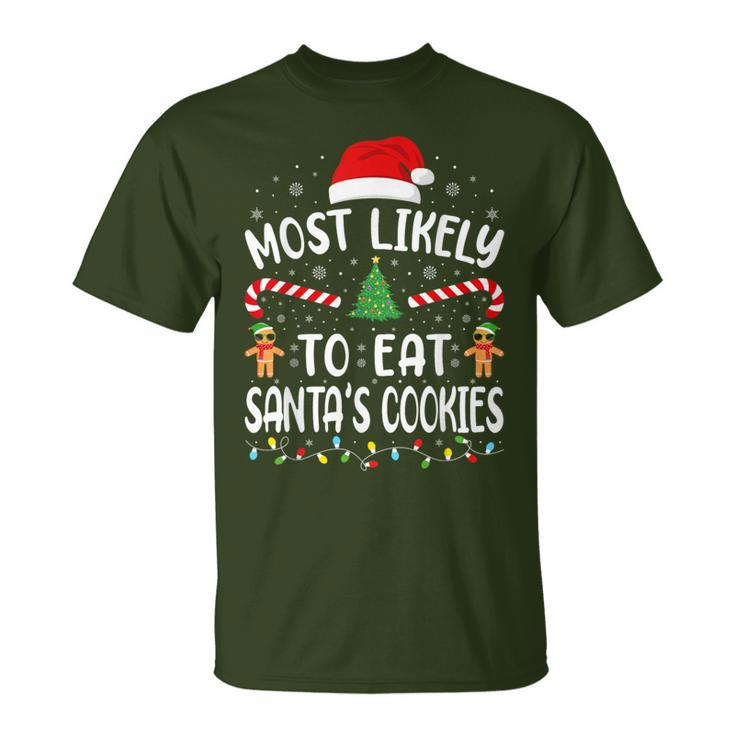 Most Likely To Eat Santa's Cookies Family Joke Christmas T-Shirt