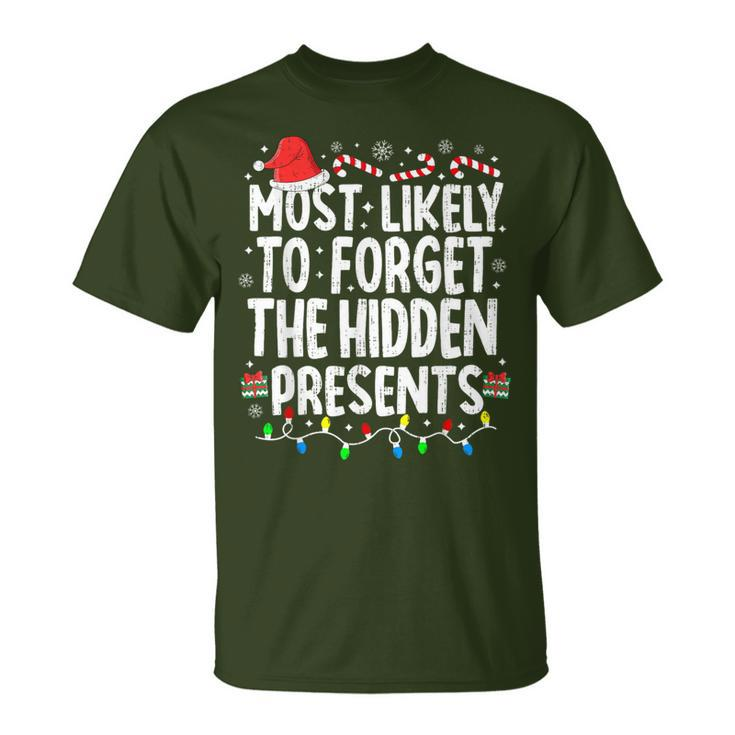Most Likely To Forget The Hidden Presents Christmas Pajamas T-Shirt