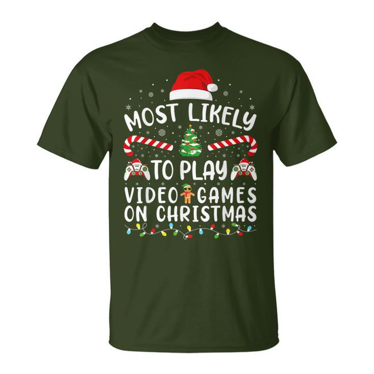 Most Likely To Play Video Games On Christmas Family Joke T-Shirt