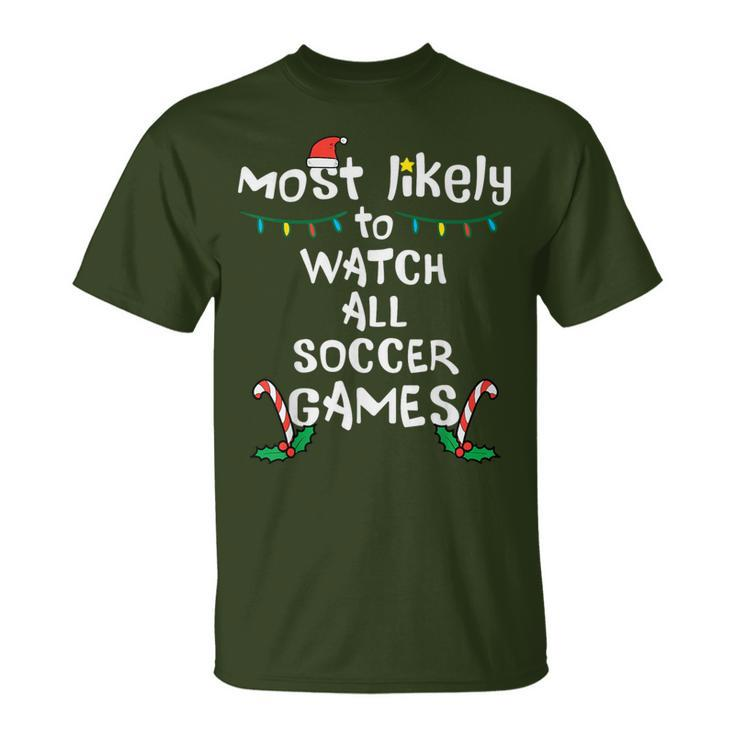 Most Likely Watch Soccer Christmas Xmas Family Matching Boys T-Shirt