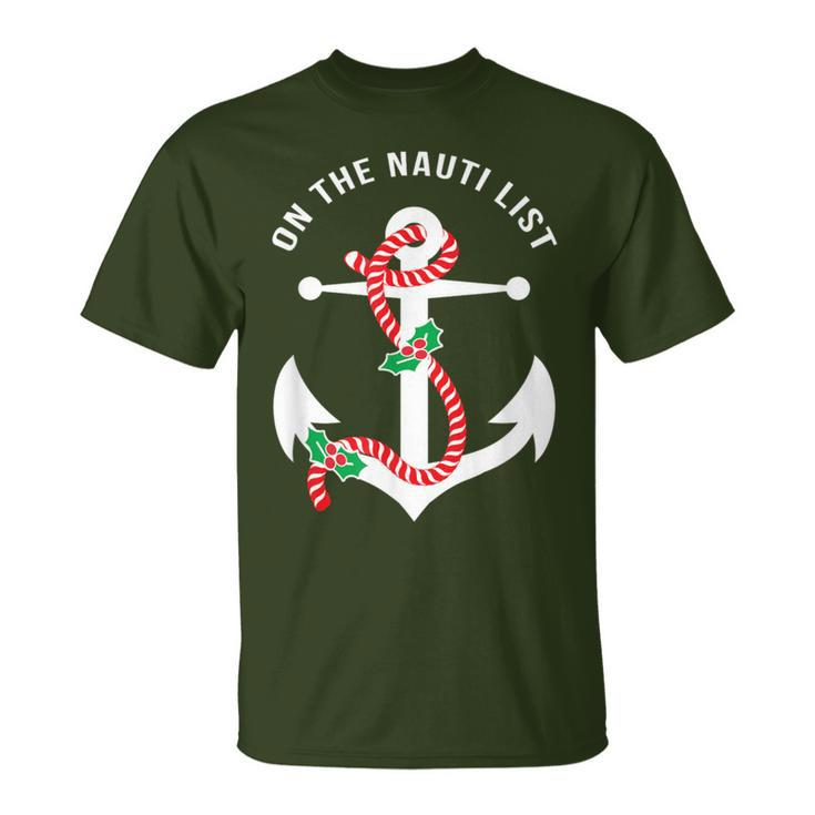 On The Nauti Naughty List Pun Nautical Anchor Christmas T-Shirt