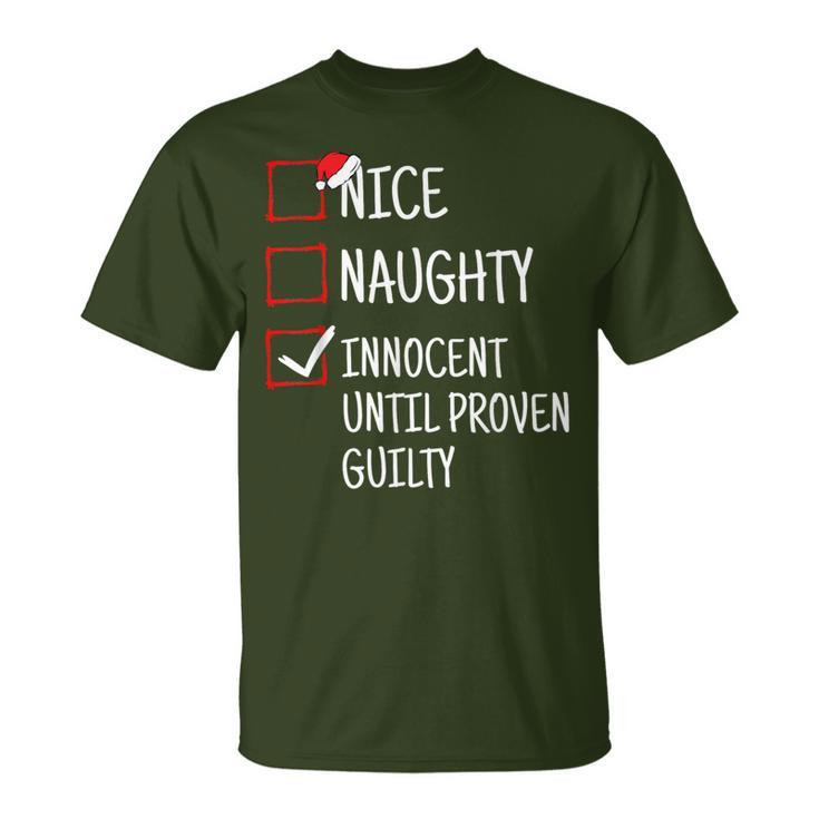 Nice Naughty Innocent Until Proven Guilty Christmas T-Shirt