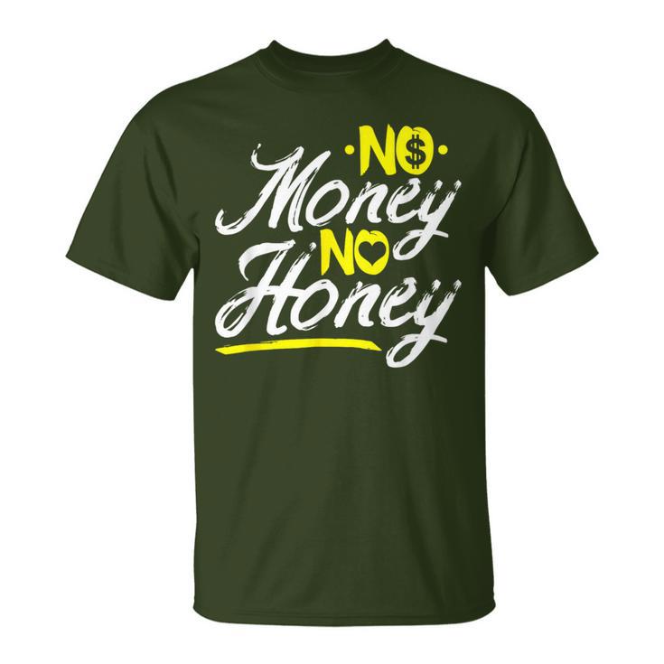 No Money No Honey Get Cash Get Bitches Rap Lover Xmas T-Shirt