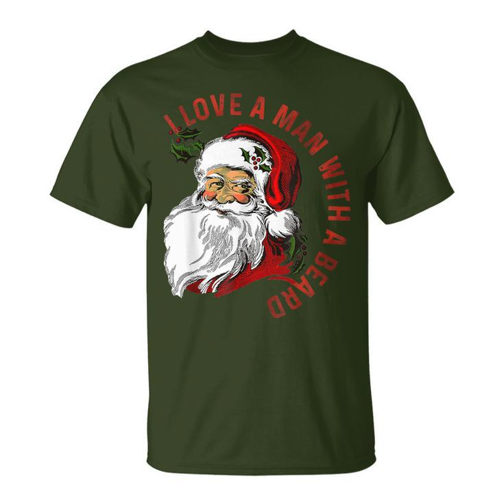 Retro I Love A Man With A Beard Santa Clauses Xmas T-Shirt