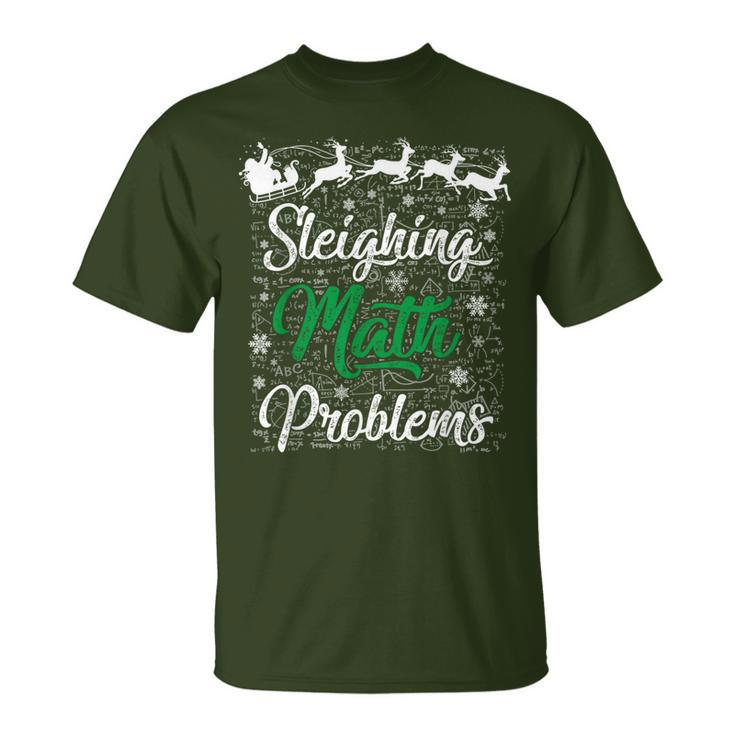 Sleighing Math Problem Xmas In Math Teacher Christmas T-Shirt