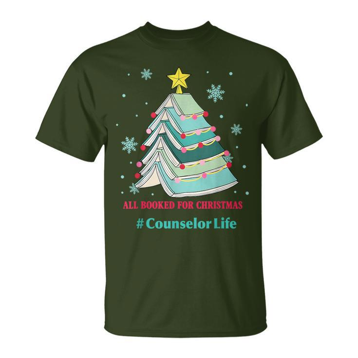 Tree All Booked For Christmas Counselor Life T-Shirt