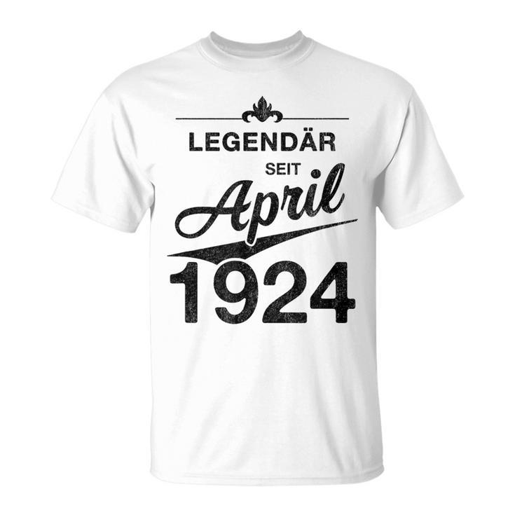 100 Geburtstag 100 Jahre Alt Legendär Seit April 1924 T-Shirt