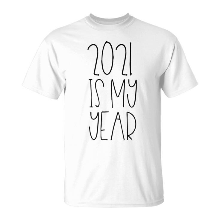 2021 Is My Year Say Goodbye To 2020 Hope For The Future Cute T-Shirt