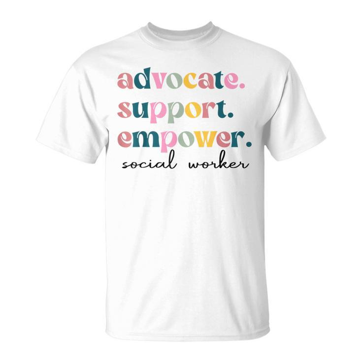 Advocate Support Empower Cute Social Worker Graduation Msw T-Shirt