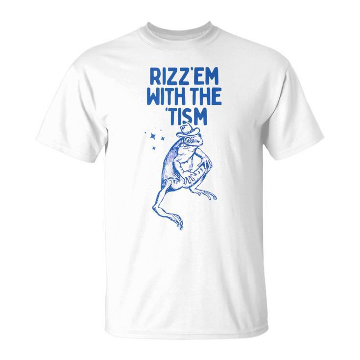 Autism Rizz Em With The Tism Meme Autistic Frog T-Shirt