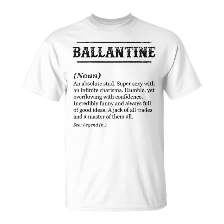 Ballantine Name Definition  Customized Men's T-Shirt