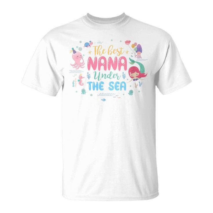 Birthday Girl The Best Nana Under The Sea T-Shirt