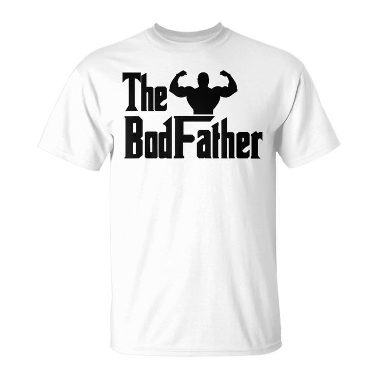 Bodfather Dad Bod Fitness Birthday Father’S Day Gym T-Shirt