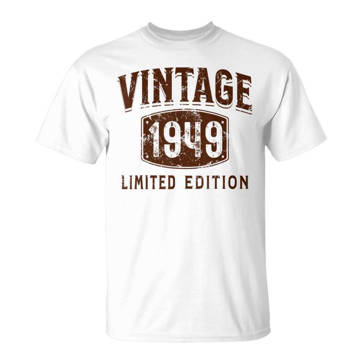 Born In 1949 Limited Edition Birthday Vintage 1949 T-Shirt