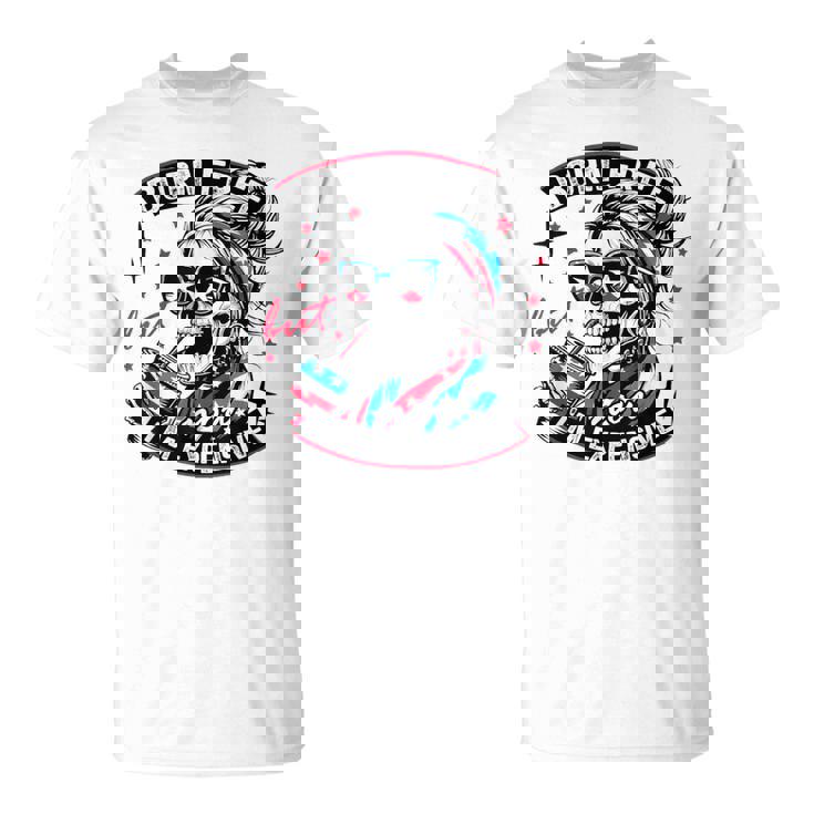 Born Free But Now I'm Expensive 4Th Of July Skeleton T-Shirt