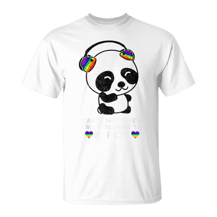 Can't Hear You I'm Listening To K-Pop Panda Gay Ally Pride T-Shirt