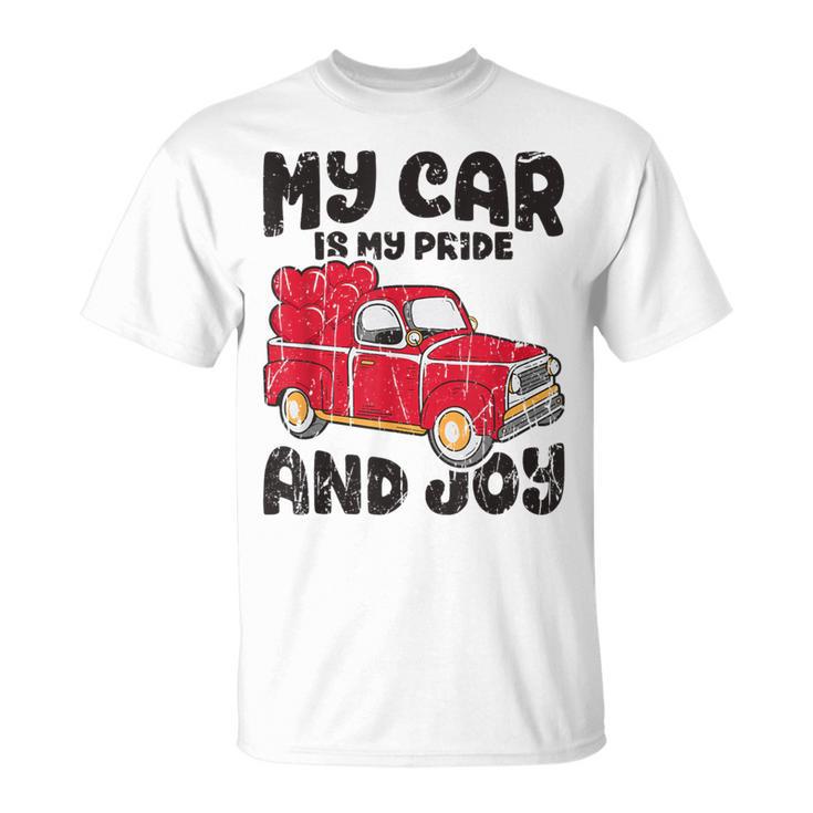 My Car Is My Pride And Joy Car T-Shirt