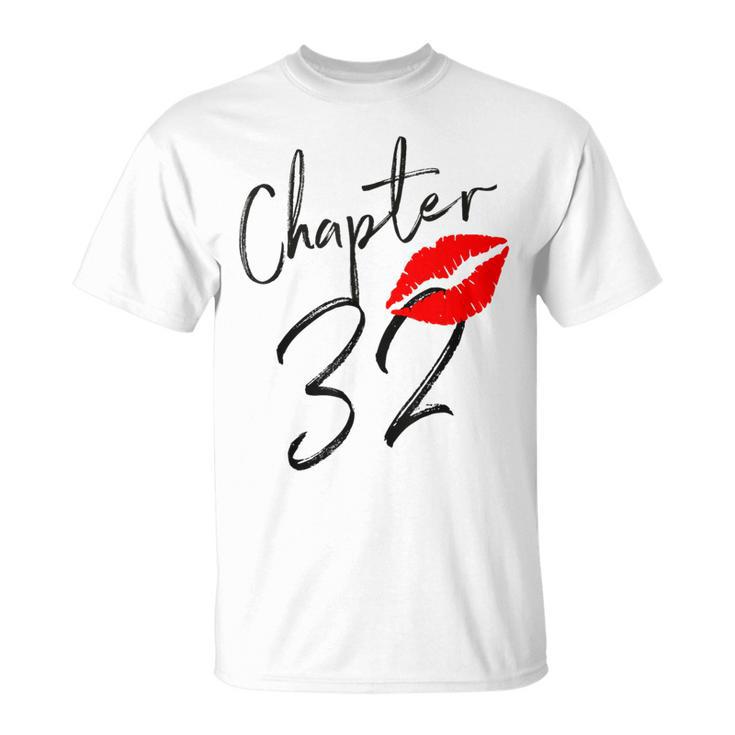 Chapter 32 Years Lips Love 32 Nd Birthday Born In 1989 T-Shirt