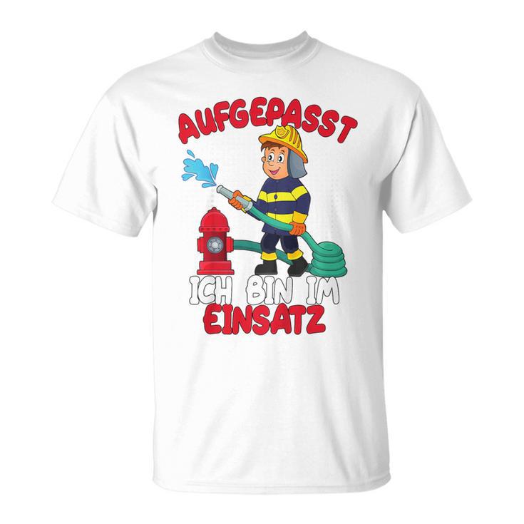 Children's Aufgepasst Ich Bin Im Einsatz T-Shirt