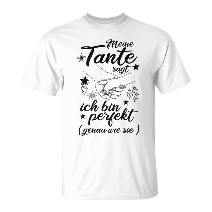 Children's Meine Tante Sagt Ich Bin Perfekt Von Tante Für Niche T-Shirt