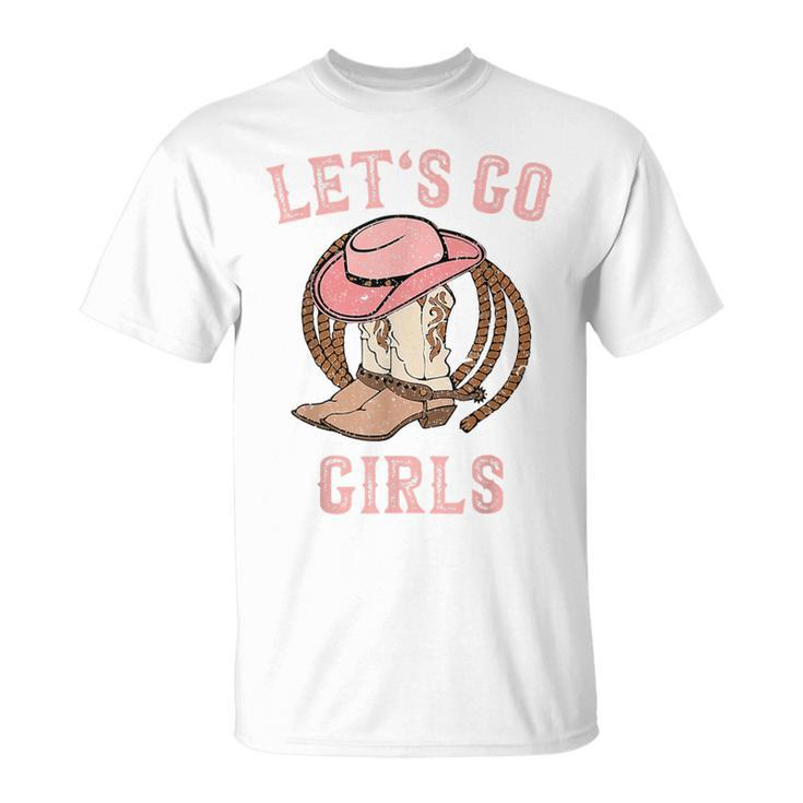 Cowboy Hat Boots Let's Go Girls Western Cowgirls Cowgirl T-Shirt