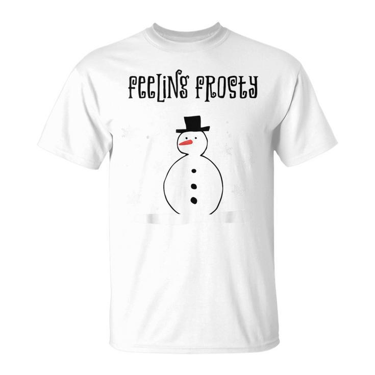 Cute Snowman Feeling Frosty Snow Winter Cozy Pajamas T-Shirt