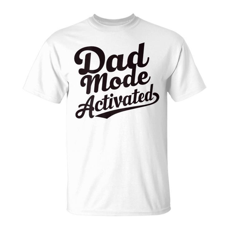 Dad Life Dad Mode Activated Quote Father's Day Dad Bod T-Shirt