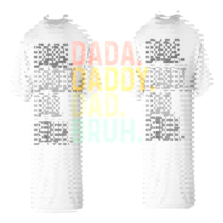 Dada Daddy Dad Bruh Father's Day Proud Dad Grandpa T-Shirt