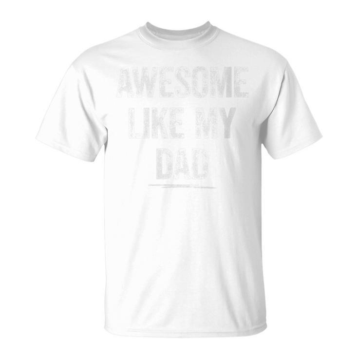 Damen Awesome Like My Dadater Sohn Papa Tochter Geschenke Mit-Ausschnitt T-Shirt