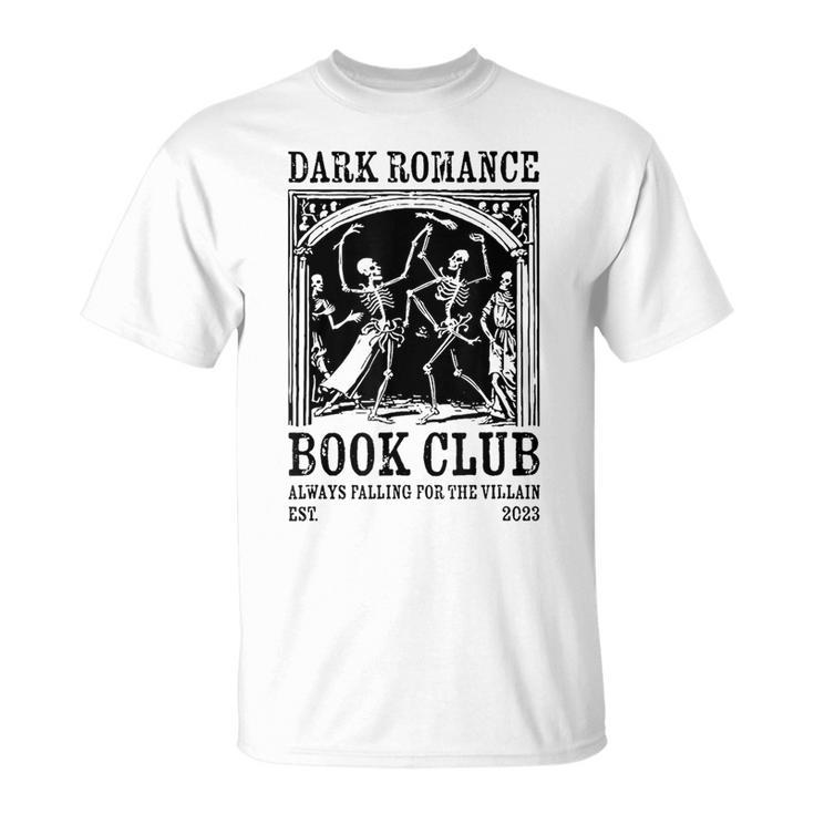 Dark Romance Book Club Always Falling For The Villain T-Shirt