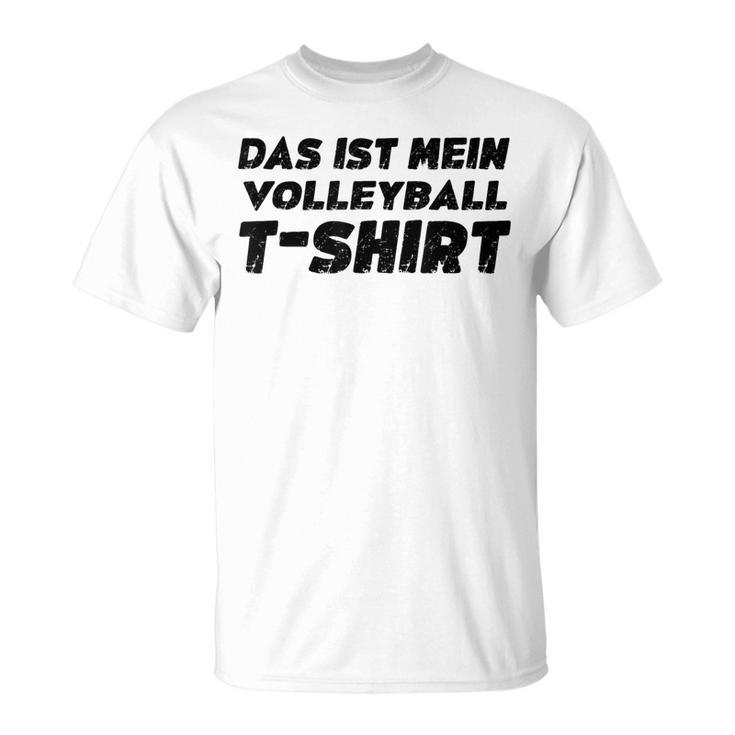 Das Ist Meinolleyball Lustigesolleyball Spruch T-Shirt