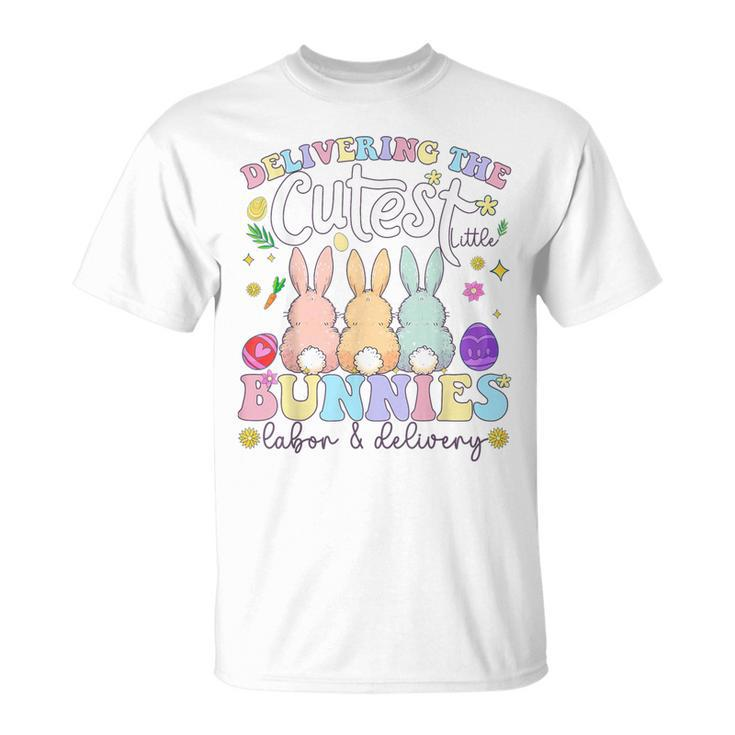 Delivering The Cutest Bunnies Easter Labor & Delivery Nurse T-Shirt