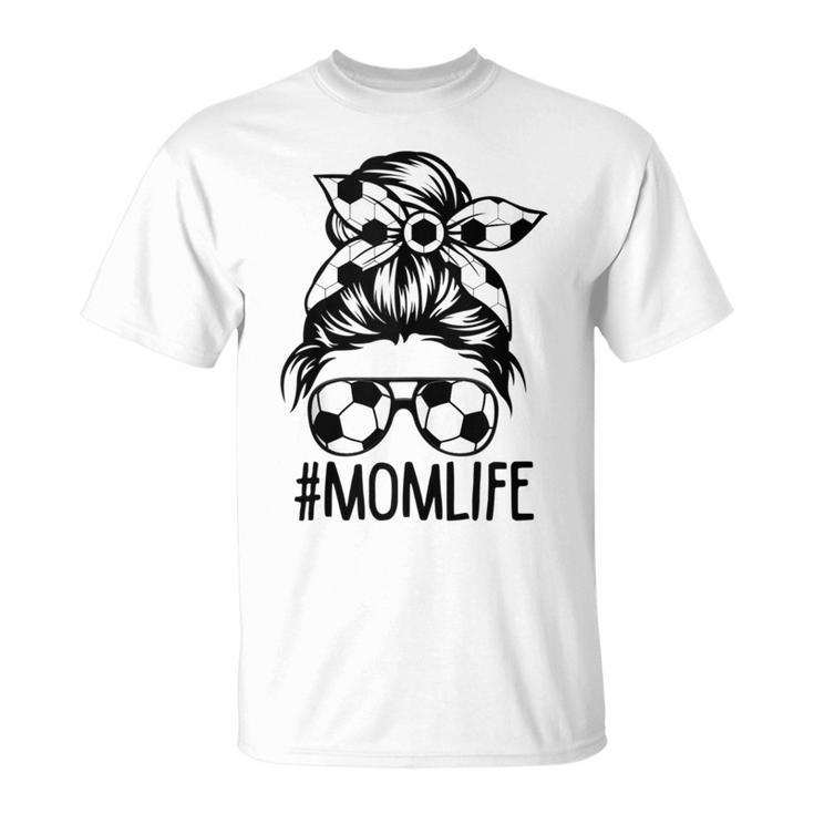Dy Mom Life Soccer Lover Messy Bun T-Shirt