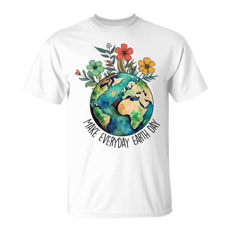 Earth Day 2024 Earth Day Make Everyday Earth Day T-Shirt