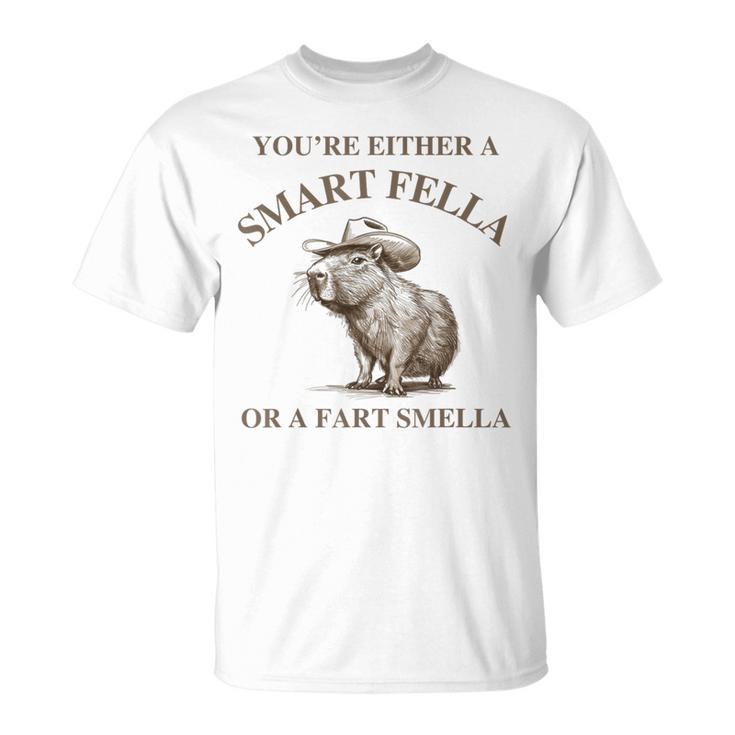 You Either A Smart Fella Or A Fart Smell A Meme T-Shirt