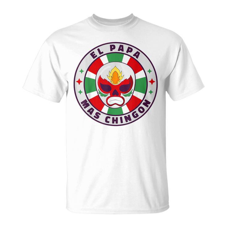 El Papa Mas Chingon Cinco De Mayo Luchador Mexikanischer Wrestler T-Shirt