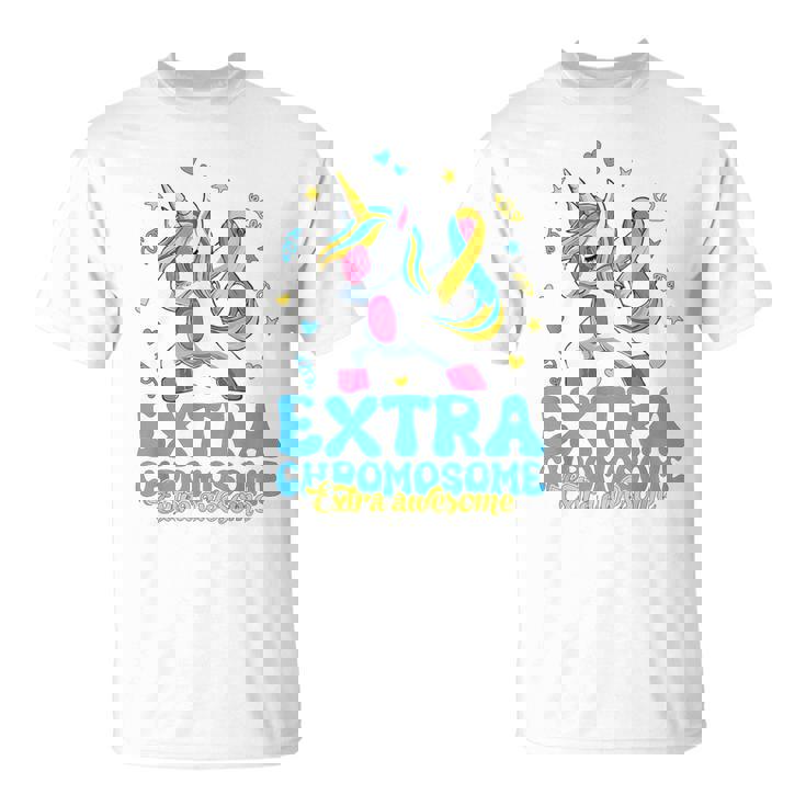 Extra Chromosome Awesome Down Syndrome Awareness Day Unicorn T-Shirt Extra Chromosome Awesome Down Syndrome Awareness Day Unicorn T-Shirt