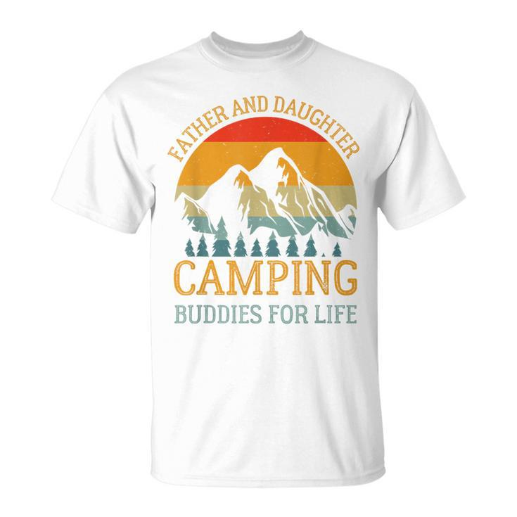 Father And Daughter Camping Buddies For Life For Dad T-Shirt