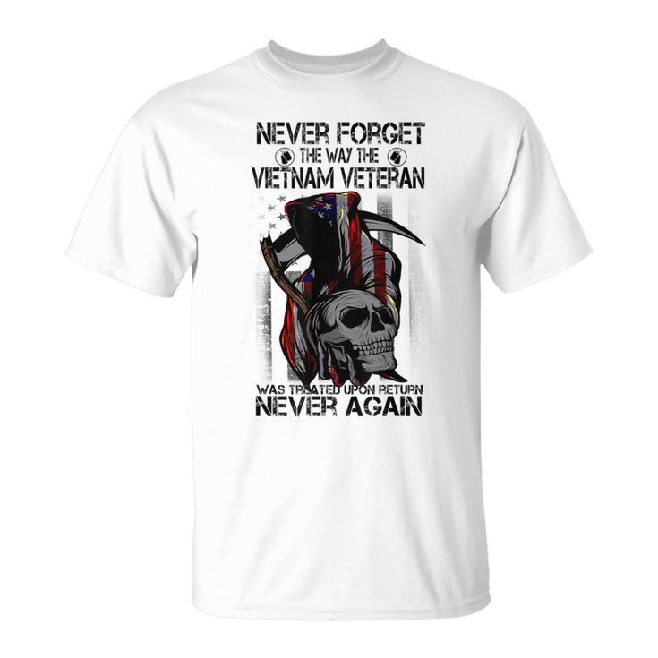 Never Forget The Way The Vietnam Veteran Was Treated T-Shirt