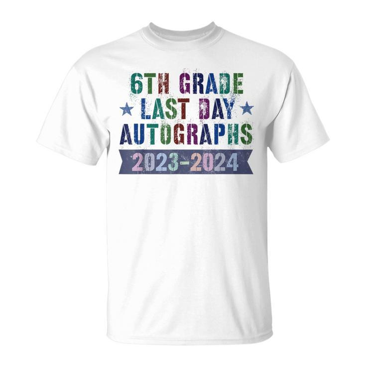 6Th Grade Last Day School Autographs 2024 Graduation T-Shirt
