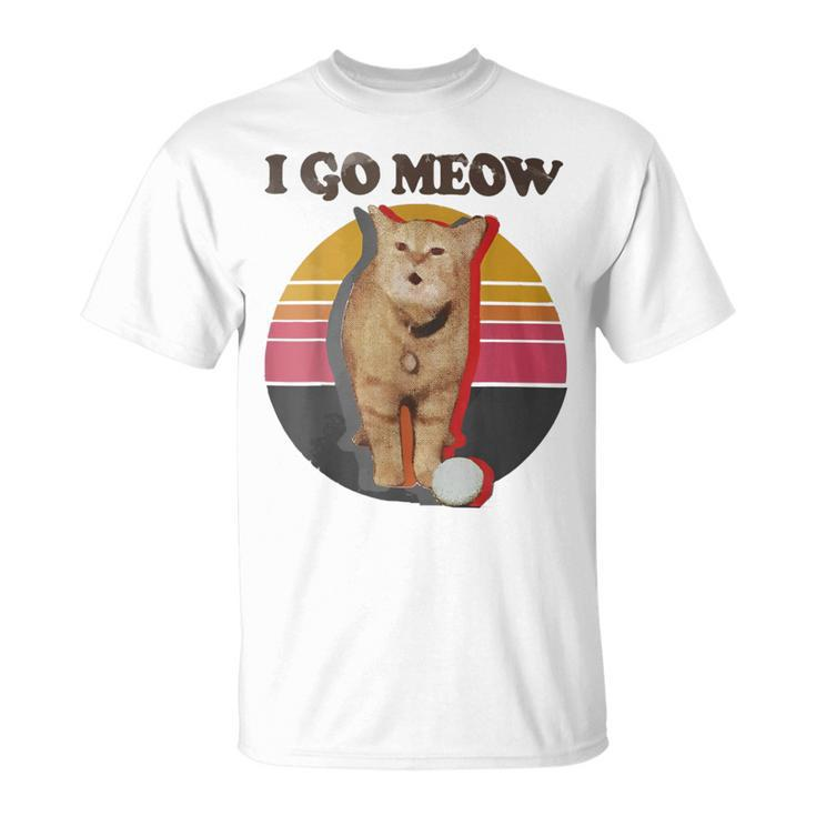 I Go Meow Singing Cat Meme T-Shirt