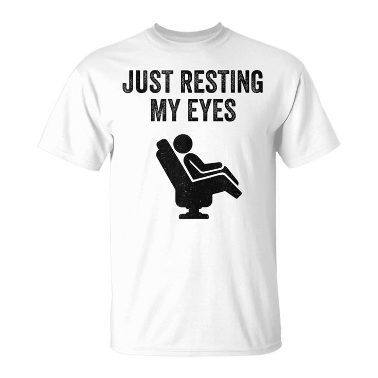 Just Resting My Eyes Recliner Dad Joke Father's Day T-Shirt