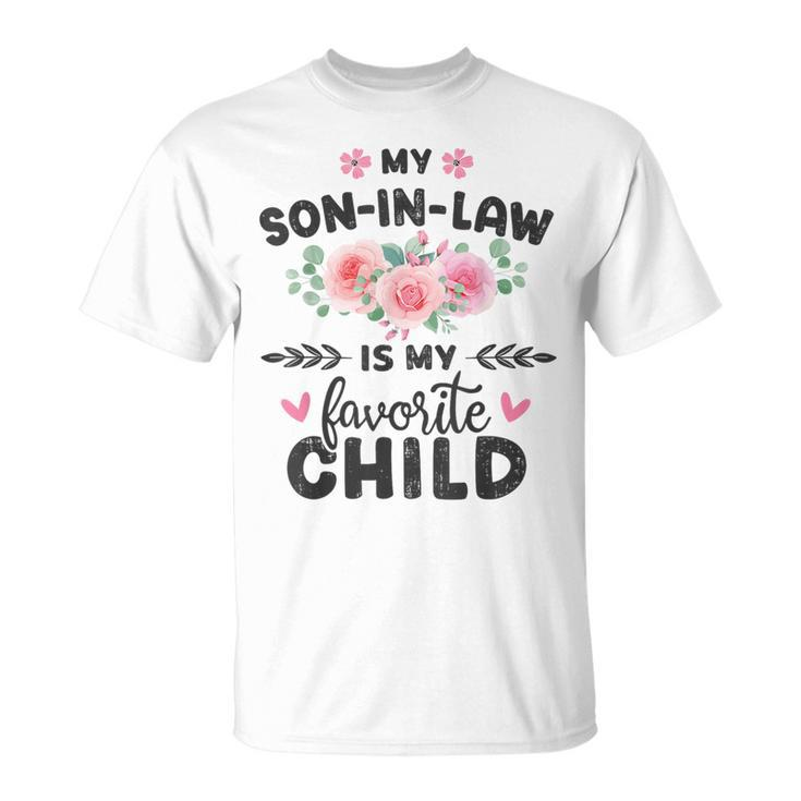 Son-In-Law Favorite Child For Mom-In-Law T-Shirt