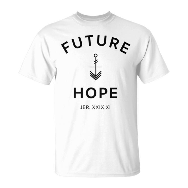 Future Anchored In Hope T-Shirt