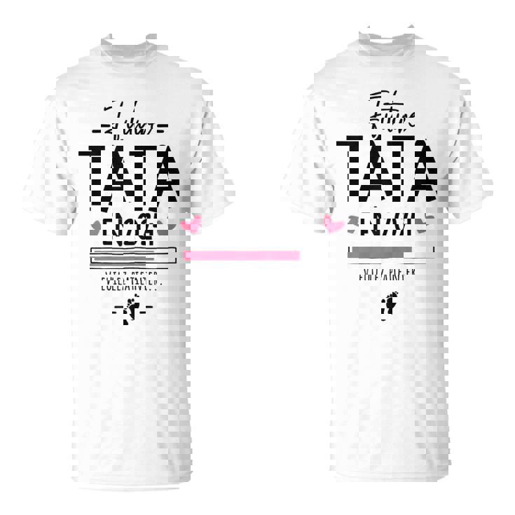 Future Tata 2024 Annonce Grossesse Premier Bébé Tata 2024 T-Shirt