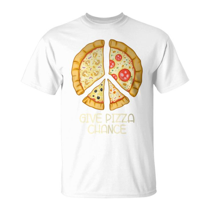 Give Pizza Chance Pizza Pun With Peace Logo Sign T-Shirt