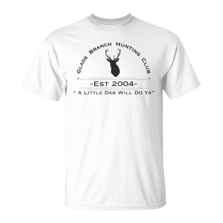 Glade Branch Hunting Club A Little Dab Will Do Ya Black T-Shirt